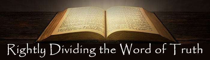 Rightly Dividing The Word Of Truth - River's Edge Church Of Christ